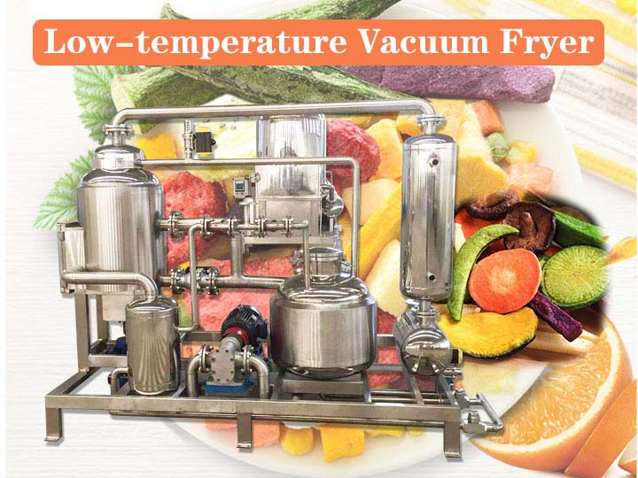 Low-Temperature Vacuum Fryer